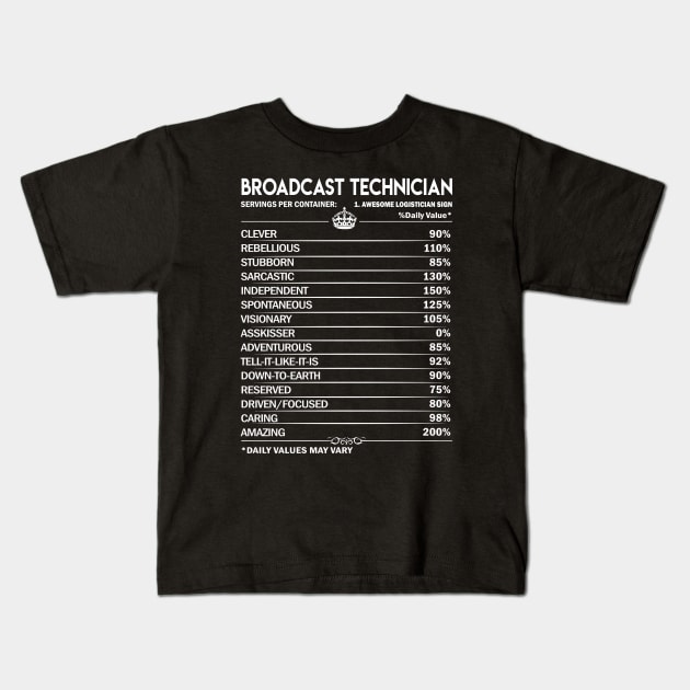 Broadcast Technician T Shirt - Broadcast Technician Factors Daily Gift Item Tee Kids T-Shirt by Jolly358